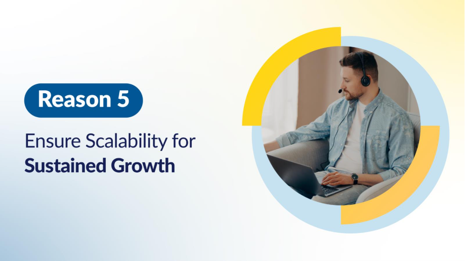 Same man as in Image 4, again working remotely with a headset. Caption: “Reason 5: Ensure Scalability for Sustained Growth,” reinforcing the benefits of scalable network solutions and IT upgrades.